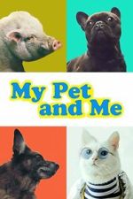 Watch My Pet and Me 123MoviesFree