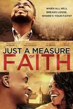 Watch Just a Measure of Faith 123MoviesFree