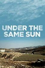 Watch Under the Same Sun 123MoviesFree