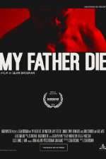 Watch My Father Die 123MoviesFree