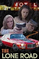 Watch The Lone Road 123MoviesFree