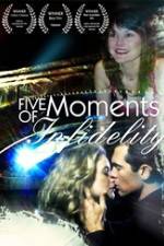 Watch Five Moments of Infidelity 123MoviesFree