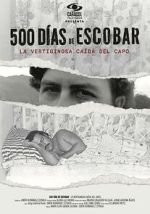 Watch 500 D�as de Escobar: la vertiginosa ca�da del capo 123MoviesFree