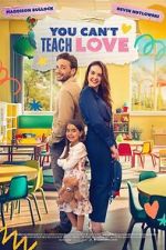 Watch You Can\'t Teach Love 123MoviesFree