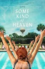 Watch Some Kind of Heaven 123MoviesFree