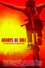 Watch Heroes of Dirt 123MoviesFree