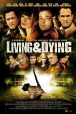 Watch Living & Dying 123MoviesFree