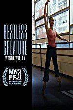 Watch Restless Creature Wendy Whelan 123MoviesFree