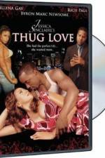 Watch Thug Love 123MoviesFree