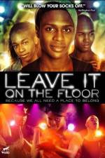 Watch Leave It on the Floor 123MoviesFree