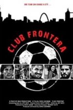 Watch Club Frontera 123MoviesFree