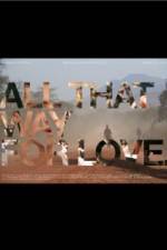 Watch All That Way for Love 123MoviesFree