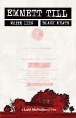 Watch Emmett Till: White Lies, Black Death 123MoviesFree