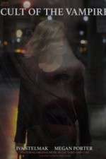 Watch Cult of the Vampire 123MoviesFree