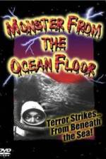Watch Monster from the Ocean Floor 123MoviesFree
