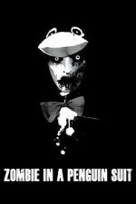 Watch Zombie in a Penguin Suit 123MoviesFree