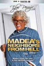 Watch Tyler Perrys Madeas Neighbors From Hell 123MoviesFree