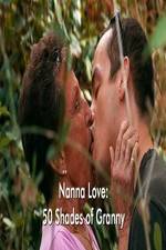 Watch Nanna Love: 50 Shades of Granny 123MoviesFree