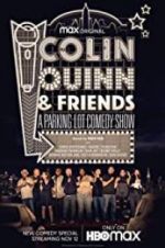 Watch Colin Quinn & Friends: A Parking Lot Comedy Show 123MoviesFree