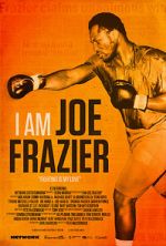 Watch I Am Joe Frazier 123MoviesFree