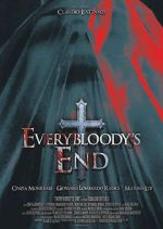 Watch Everybloody\'s End 123MoviesFree