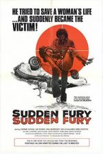Watch Sudden Fury 123MoviesFree