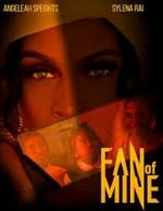 Watch Fan of Mine 123MoviesFree