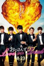 Watch Ossan\'s Love: Love or Dead 123MoviesFree