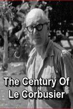Watch Le si�cle de Le Corbusier 123MoviesFree