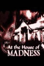 Watch At the House of Madness 123MoviesFree