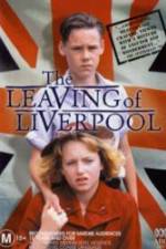 Watch The Leaving of Liverpool 123MoviesFree