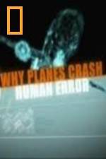 Watch National Geographic Why Planes Crash Human Error 123MoviesFree