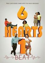 Watch 6 Hearts 1 Beat 123MoviesFree