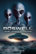 Watch Roswell: The Truth Exposed 123MoviesFree