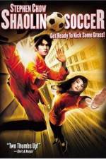 Watch Shaolin Soccer (Siu lam juk kau) 123MoviesFree