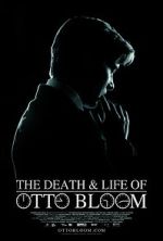 Watch The Death and Life of Otto Bloom 123MoviesFree