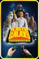 Watch Plastic Galaxy: The Story of Star Wars Toys 123MoviesFree