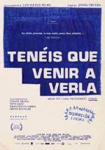 Watch Ten�is que venir a verla 123MoviesFree