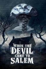 Watch When the Devil Came to Salem 123MoviesFree