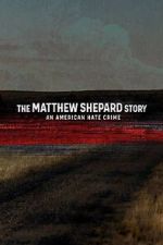 Watch The Matthew Shepard Story: An American Hate Crime 123MoviesFree