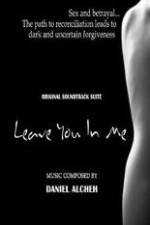 Watch Leave You in Me 123MoviesFree