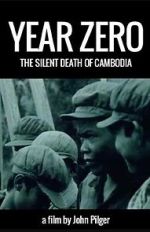 Watch Year Zero: The Silent Death of Cambodia 123MoviesFree