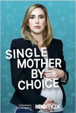 Watch Single Mother by Choice 123MoviesFree