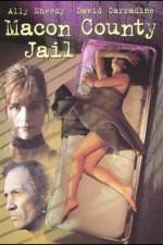 Watch Macon County Jail 123MoviesFree