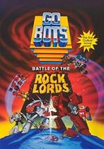 Watch GoBots: Battle of the Rock Lords 123MoviesFree
