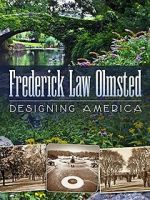Watch Frederick Law Olmsted: Designing America 123MoviesFree