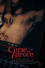 Watch Curse of Aurore 123MoviesFree