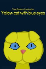 Watch Yellow Cat with Blue Eyes 123MoviesFree
