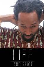 Watch Life: The Griot 123MoviesFree