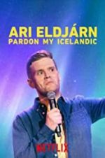 Watch Ari Eldj�rn: Pardon My Icelandic 123MoviesFree